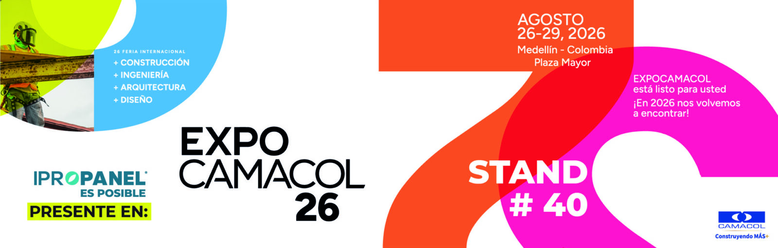 Ipropanel presente en Expo Camacol 26 — stand 40, del 26 al 29 de agosto de 2026 en Plaza Mayor, Medellín