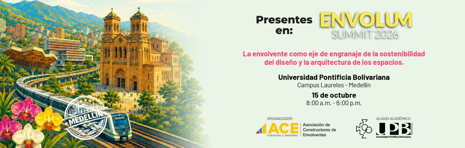 Ipropanel presente en Envolum Summit 2026 — «La envolvente como eje de engranaje de la sostenibilidad del diseño y la arquitectura de los espacios», Universidad Pontificia Bolivariana, campus Laureles, Medellín, 15 de octubre de 8:00 a. m. a 6:00 p. m.